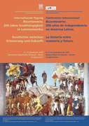 Internationale Tagung - Bicentenario: 200 Jahre Unabhängigkeit in Lateinamerika. Geschichte zwischen Erinnerung und Zukunft.