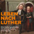 Leben nach Luther