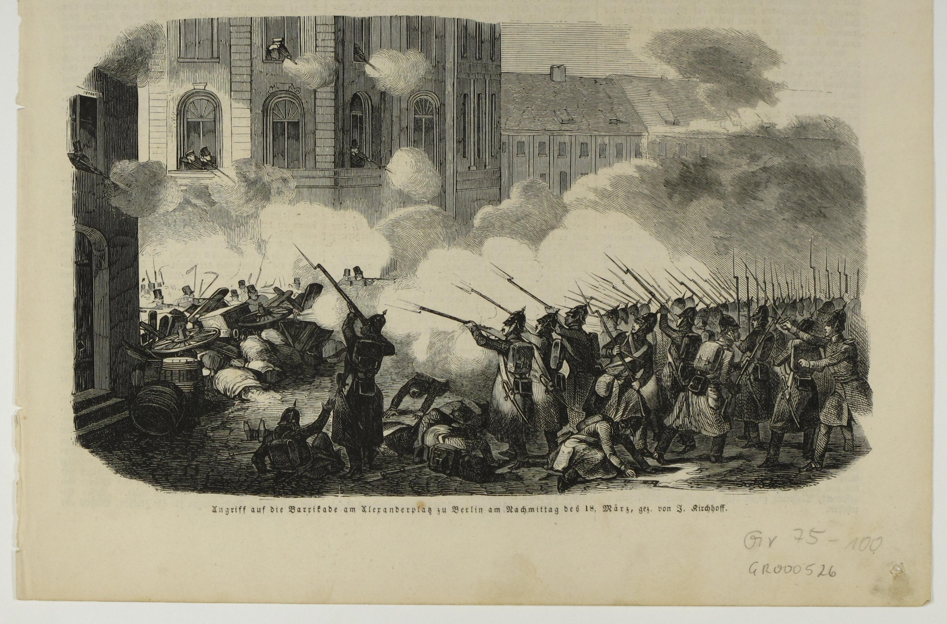 [Grafik: Angriff auf die Barrikade am Alexanderplatz zu Berlin am Nachmittag des 18. März 1848]