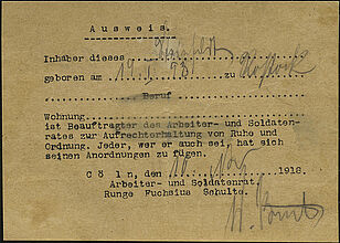 Workers and Soldiers Council, Member ID Card of the Workers and Soldiers Council in Cologne, November 10, 1918, 1918. Workers and Soldiers Council, Member ID Card of the Workers and Soldiers Council in Cologne, November 10, 1918, 1918. (Inv.Nr. Do 58/497.1)